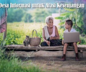 Desa Informasi untuk Atasi Kesenjangan Informasi