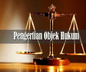 Pengertian Objek Hukum
