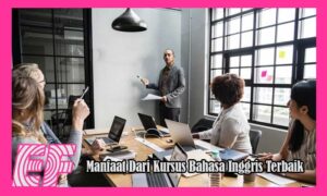 Manfaat Dari Kursus Bahasa Inggris Terbaik
